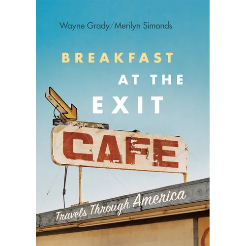 Breakfast at the Exit Cafe: Travels Through America - Paperback