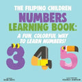 The Filipino Children Numbers Learning Book: A Fun, Colorful Way to Learn Numbers! - Paperback