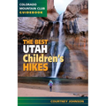 The Best Utah Children's Hikes - Paperback