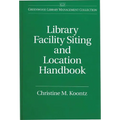 Library Facility Siting and Location Handbook - Hardcover