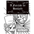 A Fairytale for Humanity - Paperback
