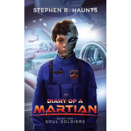 Diary of a Martian: Soul Soldiers - Paperback