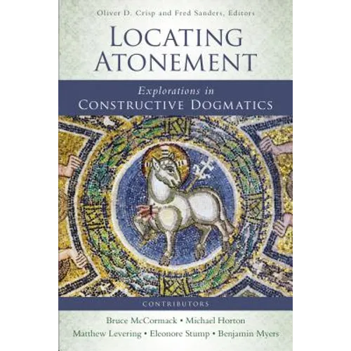 Locating Atonement: Explorations in Constructive Dogmatics - Paperback