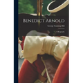 Benedict Arnold: a Biography - Paperback