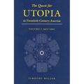 The Quest for Utopia in Twentieth-Century America: Volume I: 1900-1960 - Hardcover