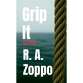 Grip It: A Life Lived All-In - Hardcover