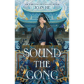 Sound the Gong: The Kingdom of Three Duology, Book Two - Hardcover