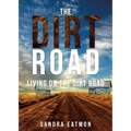 The Dirt Road - Paperback