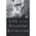 Life in the Holocene Extinction - Paperback