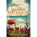 The Garden Interior: A Year of Inspired Beauty - Paperback