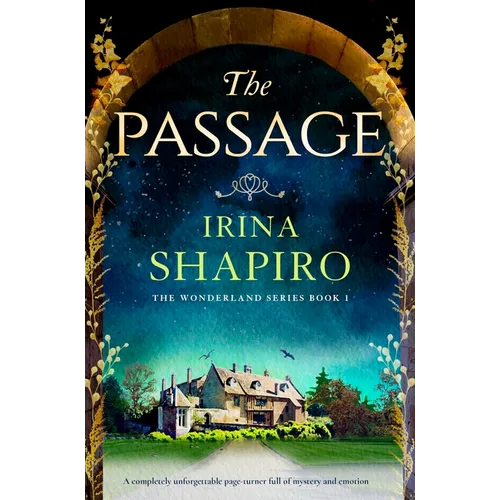The Passage: A Completely Unforgettable Page-Turner Full of Mystery and Emotion - Paperback