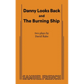 Danny Looks Back and the Burning Ship - Paperback
