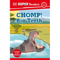 DK Super Readers Pre-Level Chomp! Big Teeth - Hardcover