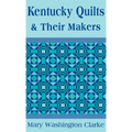 Kentucky Quilts and Their Makers - Hardcover