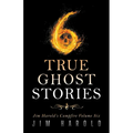True Ghost Stories: Jim Harold's Campfire 6 - Paperback