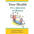 Your Health; It's A Question of Balance - Paperback