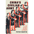 China's Civilian Army: The Making of Wolf Warrior Diplomacy - Hardcover