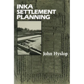 Inka Settlement Planning - Paperback