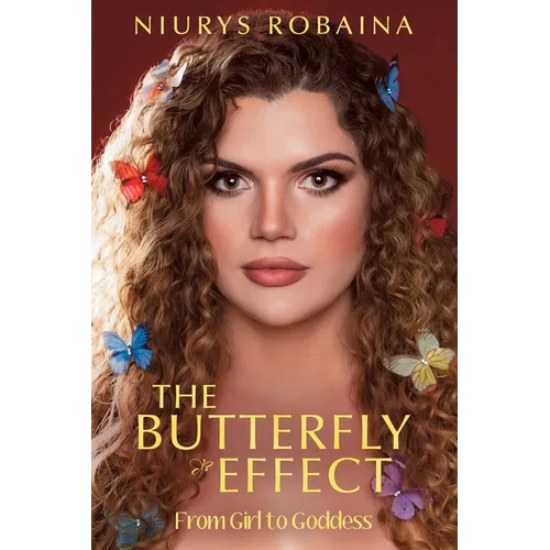 The Butterfly Effect: From Girl to Goddess - Paperback