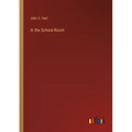 In the School-Room - Paperback
