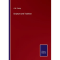 Scripture and Tradition - Paperback