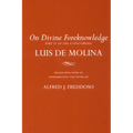 On Divine Foreknowledge: Part IV of the Concordia - Paperback