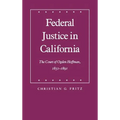 Federal Justice in California - Hardcover