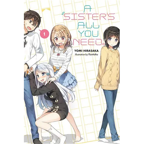 A Sister's All You Need., Vol. 1 (Light Novel): Volume 1 - Paperback