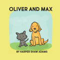 Oliver and Max: A Book About Friendship, by Harper Adams - Paperback