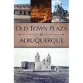 Old Town Plaza in Albuquerque - Paperback