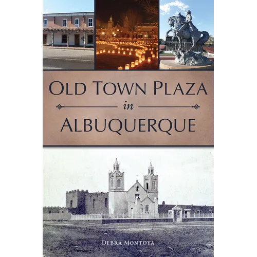 Old Town Plaza in Albuquerque - Paperback