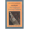 My Girlhood Among Outlaws - Paperback