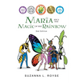 Maria and the Magic of the Rainbow: 2nd Edition - Paperback
