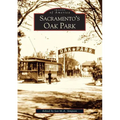 Sacramento's Oak Park - Paperback