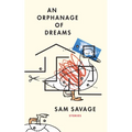 An Orphanage of Dreams - Paperback