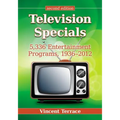 Television Specials: 5,336 Entertainment Programs, 1936-2012, 2d ed. - Paperback