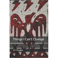 Things I Can't Change - Paperback