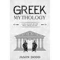 Greek Mythology: A Collection of the Best Greek Myths - Paperback