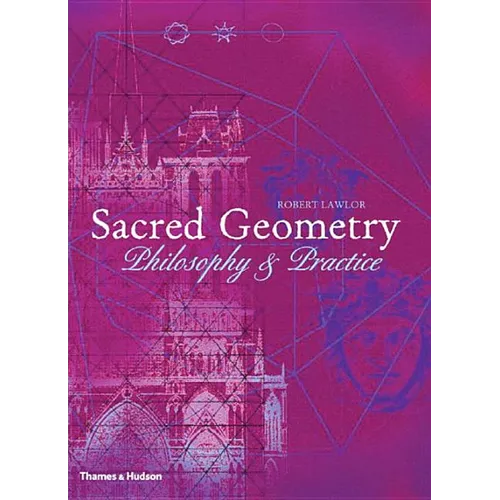 Sacred Geometry: Philosophy and Practice - Paperback