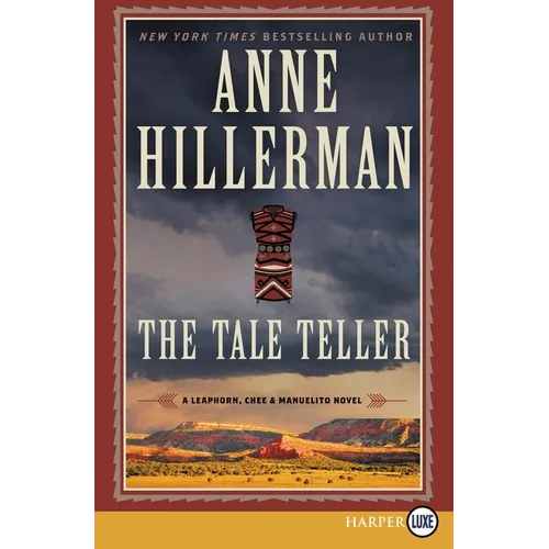 The Tale Teller: A Leaphorn, Chee & Manuelito Novel - Paperback