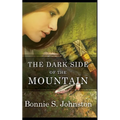 The Dark Side of the Mountain - Paperback