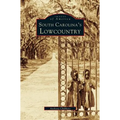 South Carolina's Lowcountry - Hardcover