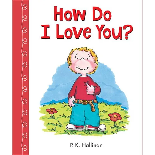 How Do I Love You? - Board Book