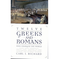 Twelve Greeks and Romans Who Changed the World - Paperback