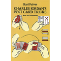 Charles Jordan's Best Card Tricks: With 265 Illustrations - Paperback