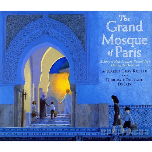 The Grand Mosque of Paris: A Story of How Muslims Rescued Jews During the Holocaust - Paperback