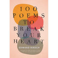 100 Poems to Break Your Heart - Paperback