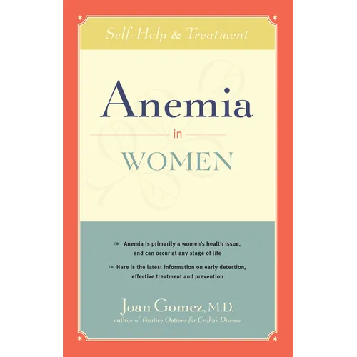 Anemia in Women: Self-Help and Treatment - Hardcover