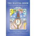 The Waiting Room: A Pocket-Size Manuscript about Life and Living - Paperback