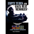 Empty Tubes and Back Seat Memories: A Life Changing Experience - Paperback